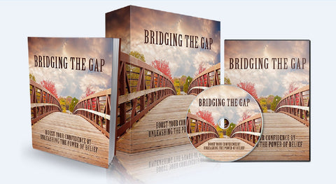 Bridging The Gap - Boost Your Confidence By Unleashing The Power Of Belief - SelfhelpFitness