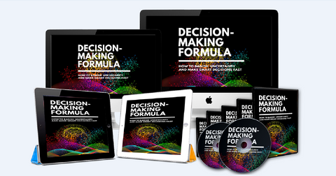 Decision Making Formula - How to Banish Uncertainty & Make Smart Decision Fast