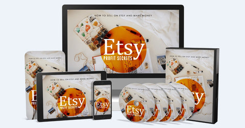 Etsy Profit Secrets - How To Sell On Etsy And Make Money