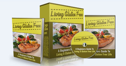 Living Gluten Free - A Beginners Guide To Living Gluten Free - SelfhelpFitness