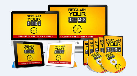 Reclaim Your Time - How To Create More Time For Your Success - SelfhelpFitness
