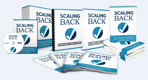 Scaling Back - Take Control of Your Life, Reduce Stress And Reach Your Goals - SelfhelpFitness