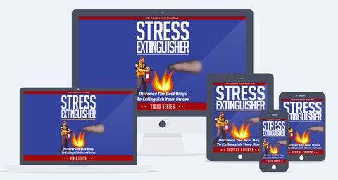 Stress Extinguisher - How You Can Passively Extinguish Your Stress - SelfhelpFitness