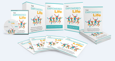 The Empowered Life - Discover Your Life Purpose, Reach Your Goals, And Supercharge Your Success! - SelfhelpFitness