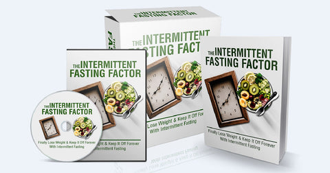 The Intermittent Fasting Factor - Lose Weight & Keep It Off Forever With Intermittent Fasting - SelfhelpFitness