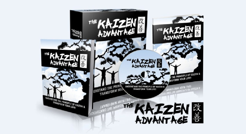 The Kaizen Advantage - Understand The Principle Of Kaizen & Transform Your Life - SelfhelpFitness