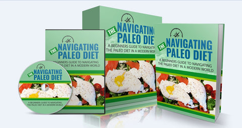 The Navigating The Paleo Diet - Lose Weight Fast In a Healthy Way - SelfhelpFitness