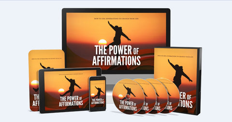 The Power of Affirmations - How To Use Affirmations To Change Your Life