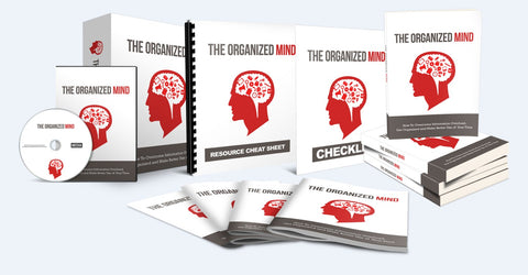 The Organized Mind - Free Yourself Of Overload, Reduce Your Stress And Work More Productively! - SelfhelpFitness