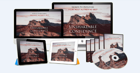 Unshakeable Confidence - The Secrets To Outliving Your Most Authentic Self - SelfhelpFitness